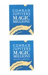 CONRAD JUPITERS MAGIC MILLIONS ; CONRAD JUPITERS MAGIC MILLIONS RACING CARNIVAL