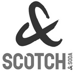 & SCOTCH & SODA
