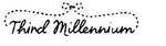 THIRD MILLENNIUM