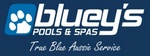 BLUEY'S POOLS & SPAS TRUE BLUE AUSSIE SERVICE