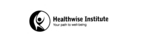 HEALTHWISE INSTITUTE YOUR PATH TO WELL-BEING