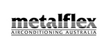 METALFLEX AIRCONDITIONING AUSTRALIA