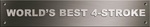 WORLD'S BEST 4-STROKE