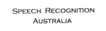 SPEECH RECOGNITION AUSTRALIA