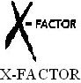 X-FACTOR