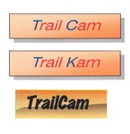 TRAIL CAM ; TRAIL KAM ; TRAILCAM