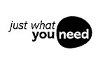 JUST WHAT YOU NEED