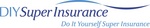 DIYSUPER INSURANCE DO IT YOURSELF SUPER INSURANCE