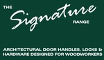 THE SIGNATURE RANGE ARCHITECTURAL DOOR HANDLES, LOCKS & HARDWARE DESIGNED FOR WOODWORKERS