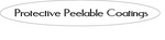 PROTECTIVE PEELABLE COATINGS