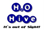 H2O HIVE IT'S OUT OF SIGHT!