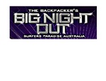 THE BACKPACKER'S BIG NIGHT OUT SURFERS PARADISE AUSTRALIA