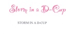 STORM IN A D-CUP