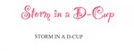 STORM IN A D-CUP