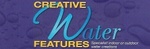 CREATIVE WATER FEATURES