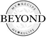 BEYOND MY RECIPE