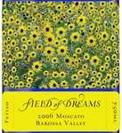FIELD OF DREAMS 2006 MOSCATO BAROSSA VALLEY FETISH