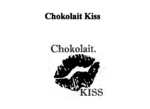 CHOKOLAIT KISS ; CHOKOLAIT. KISS