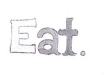 EAT.