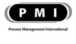 PMI PROCESS MANAGEMENT INTERNATIONAL