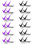 VIBE VILLAGE ; VIBE VILLAGE WHERE YOUR VOICE IS HEARD ; VIBE VILLAGE TRUST FACTOR ; VIBE VILLAGE VIBER ; VIBE VILLAGE RANT & RAVE ; VIBE VILLAGE FIND & RATE