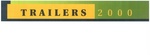 TRAILERS 2000