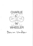 CW CHARLIE WHEELER DOWN UNDER