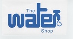 THE WATER SHOP