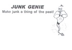 JUNK GENIE MAKE JUNK A THING OF THE PAST!