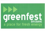 GREENFEST BRISBANE A PLACE FOR FRESH ENERGY