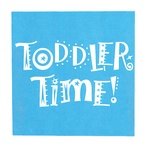 TODDLER TIME!