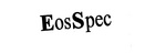 EOSSPEC