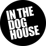 IN THE DOG HOUSE