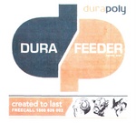 DP DURA FEEDER DURAPOLY CREATED TO LAST