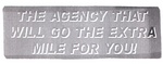 THE AGENCY THAT WILL GO THE EXTRA MILE FOR YOU!