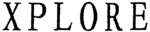 XPLORE