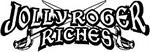 JOLLY ROGER RICHES