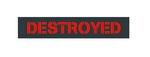 DESTROYED