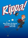 RIPPA! HOW TO HAVE THE ENERGY OF A FOUR YEAR OLD ALMOST EVERY DAY