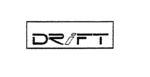 DRIFT