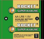 ROCKET SUPER ALKALINE AA LR6 1.5V ALKALINE BATTERY 0.0% MERCURY CAUTION: DO NOT CONNECT IMPROPERLY, CHARGE OR DISPOSE OF IN FIRE. BATTERY MAY EXPLODE OR LEAK.