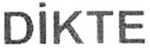 DIKTE