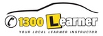1300 LEARNER YOUR LOCAL LEARNER INSTRUCTOR