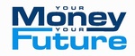 YOUR MONEY YOUR FUTURE