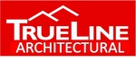 TRUELINE ARCHITECTURAL