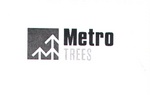METRO TREES