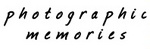 PHOTOGRAPHIC MEMORIES