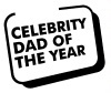 CELEBRITY DAD OF THE YEAR