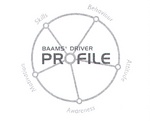 BAAMS' DRIVE PROFILE SKILLS BEHAVIOUR ATTITUDE AWARENESS MOTVIATION