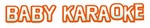 BABY KARAOKE